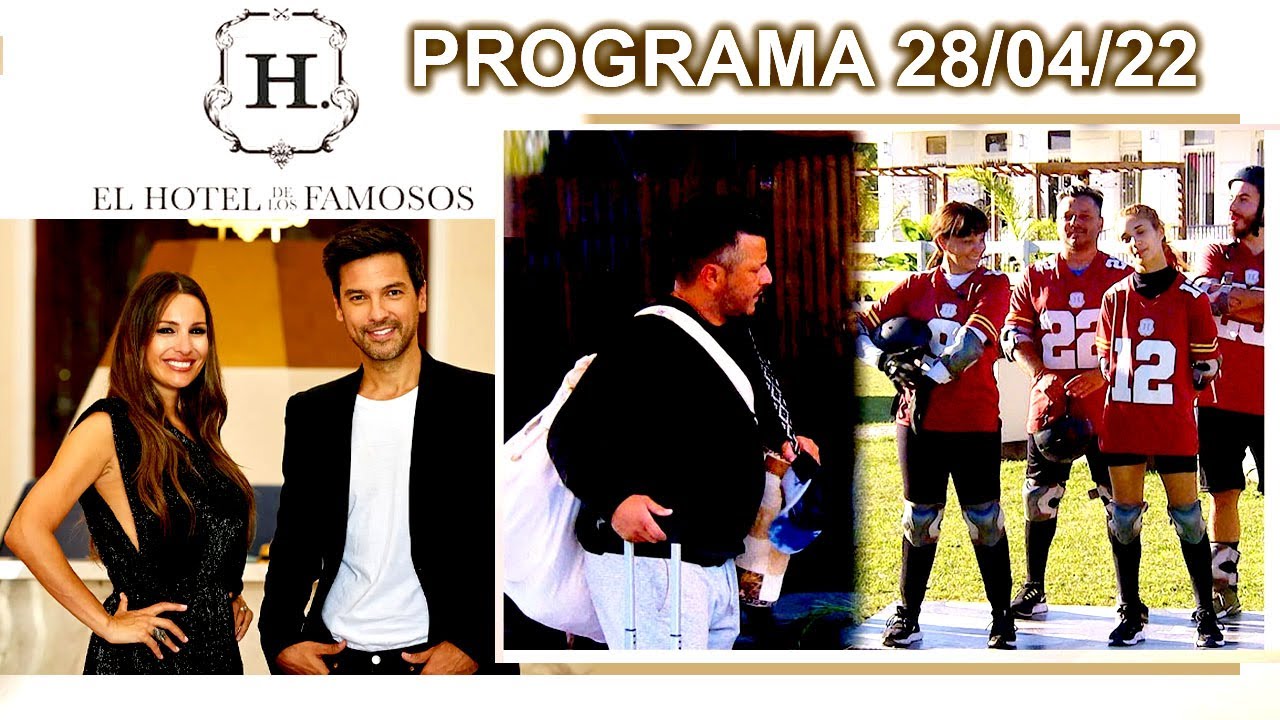 EL HOTEL DE LOS FAMOSOS - Programa 28/04/22 - PROGRAMA COMPLETO