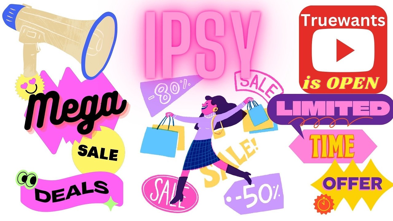 IPSY August 2026 MEGA Drop Shop is OPEN &bull; DEALS &bull; Scroll Thru TIPS on  How I Shop the SALE!
