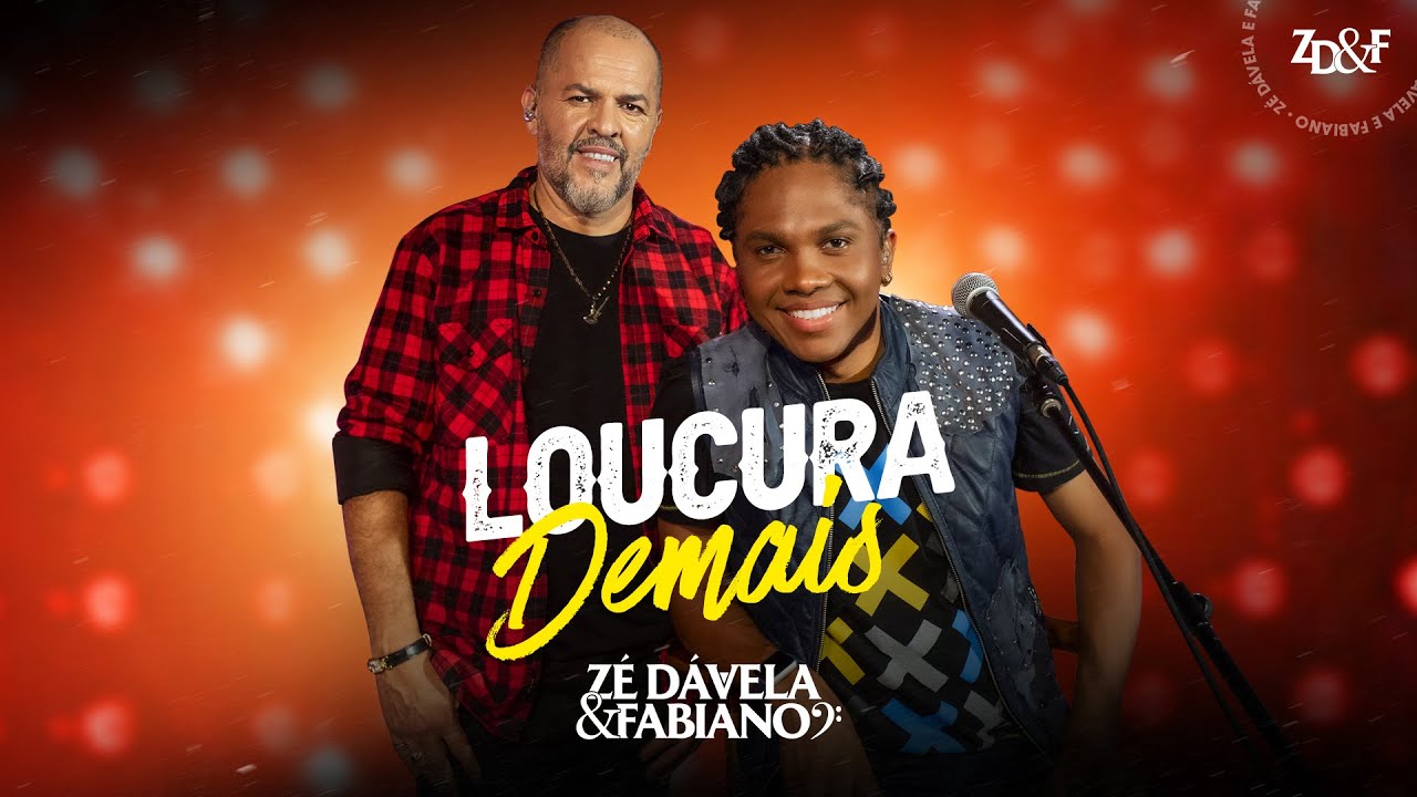 Zé Dávela e Fabiano - Loucura Demais #sertanejo #loucuraDemais
