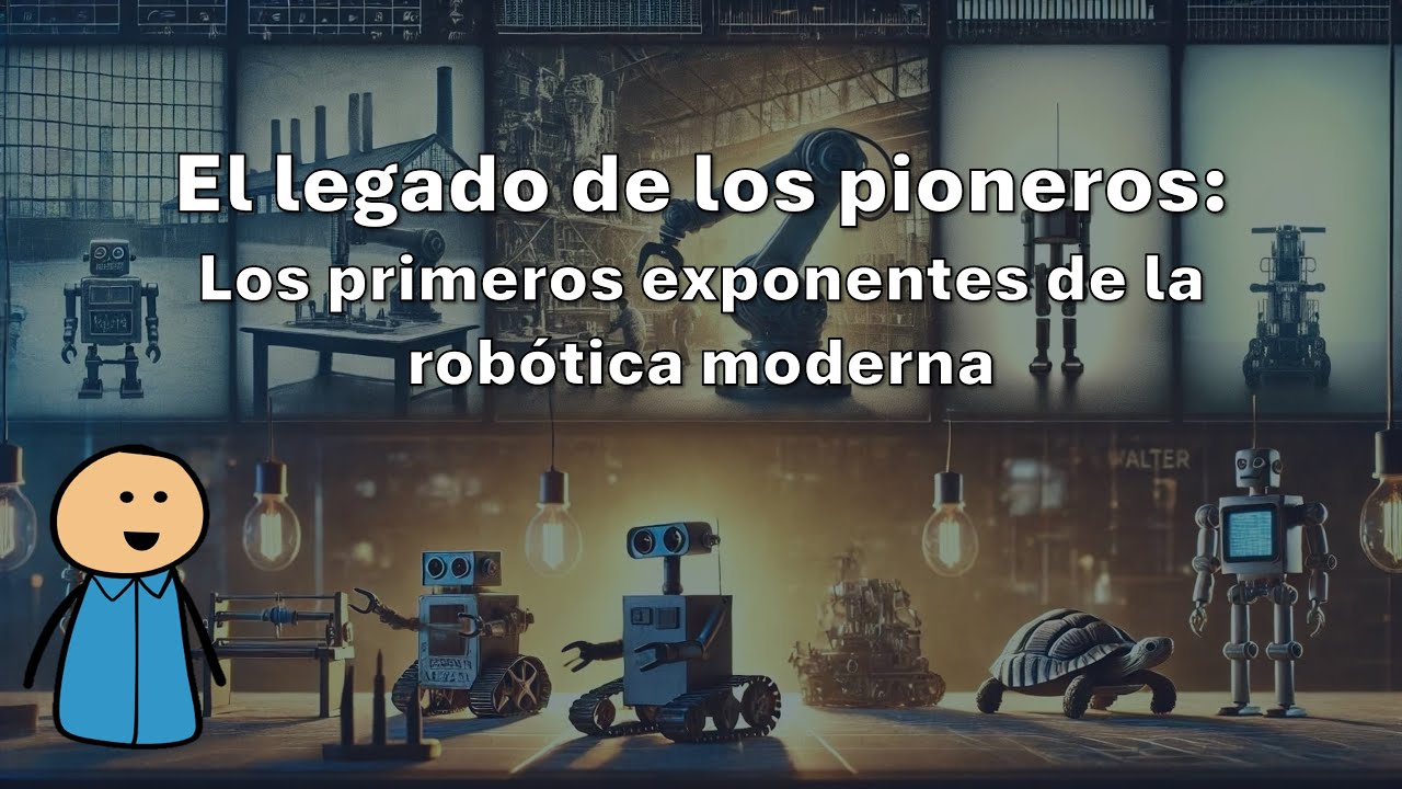 El legado de los pioneros: Los primeros robots de la robótica moderna