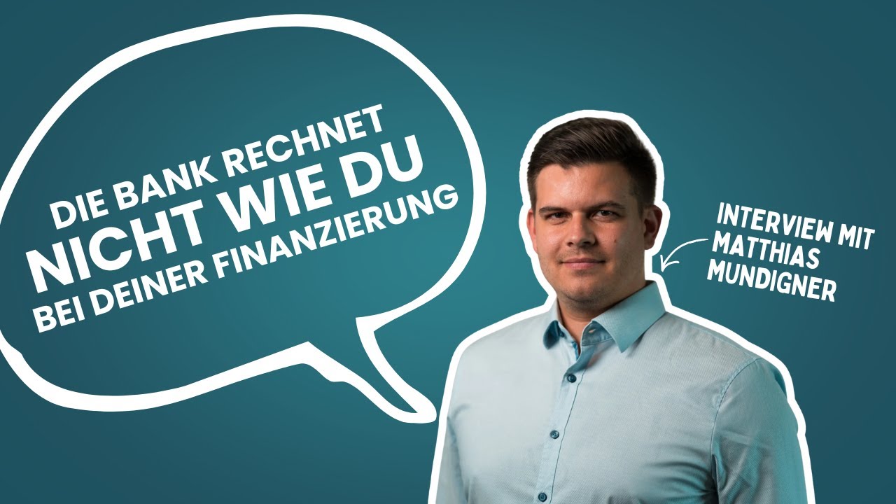Baufinanzierung, Bonität & Bankenlogik erklärt | Interview mit Matthias Mundinger