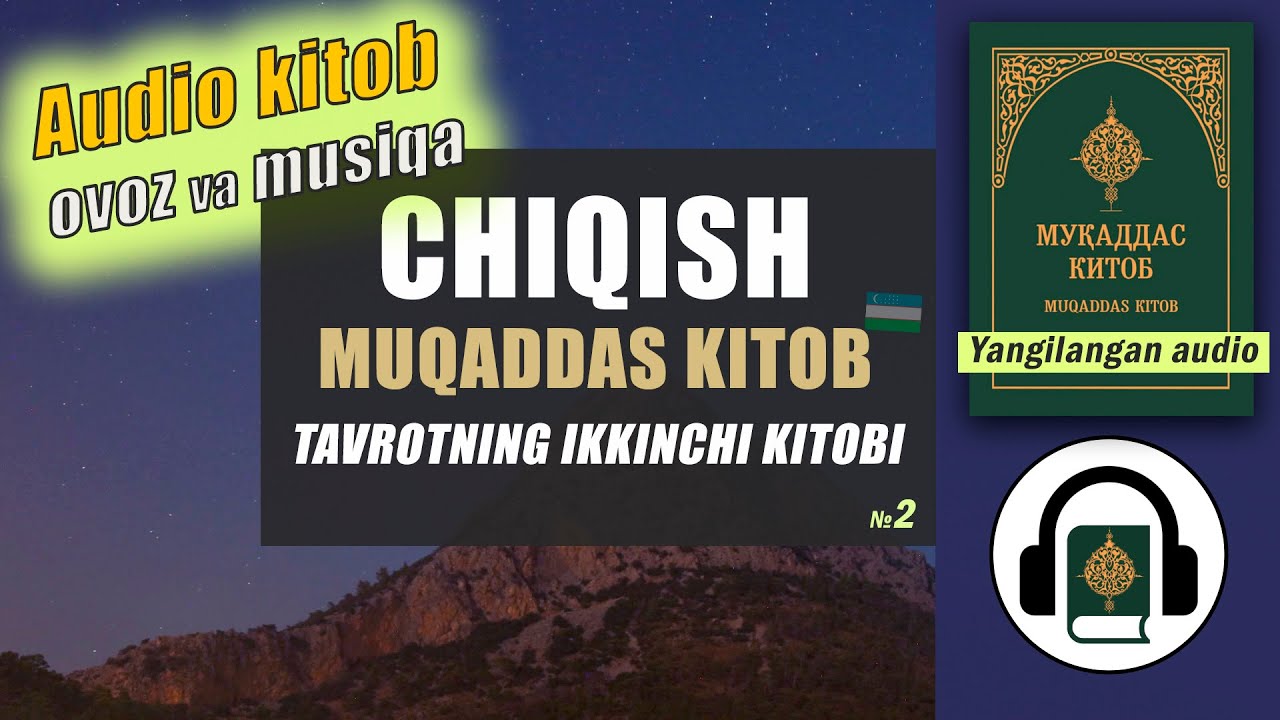 02. Chiqish Muqaddas Kitob Tavrot О'zbek tilida, audiokitoblar