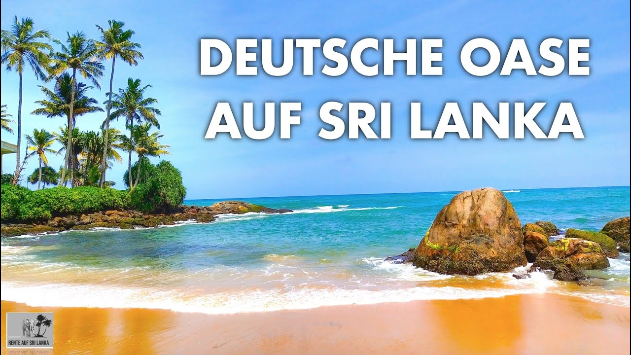 Deutsche Oase auf Sri Lanka | Rente Auf Sri Lanka |With My Pension In Sri Lanka