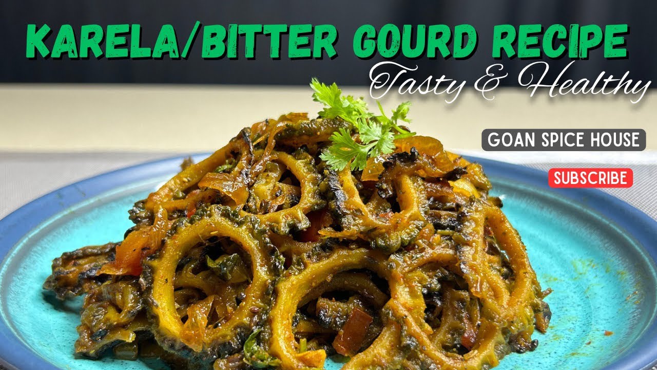 Karela Recipe I Karlyachi Bhaji l Bitter Gourd Recipe l​⁠ @GoanSpiceHouse