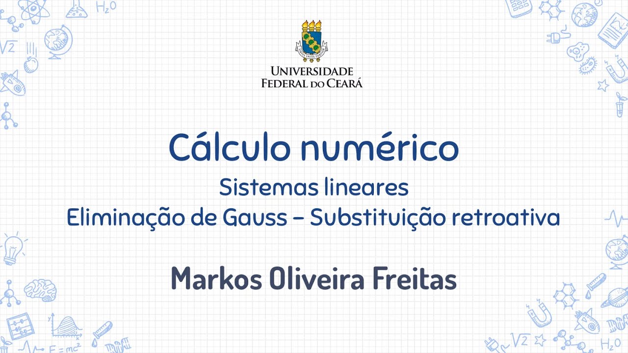 044 - Sistemas lineares - Eliminação de Gauss - Substituição retroativa
