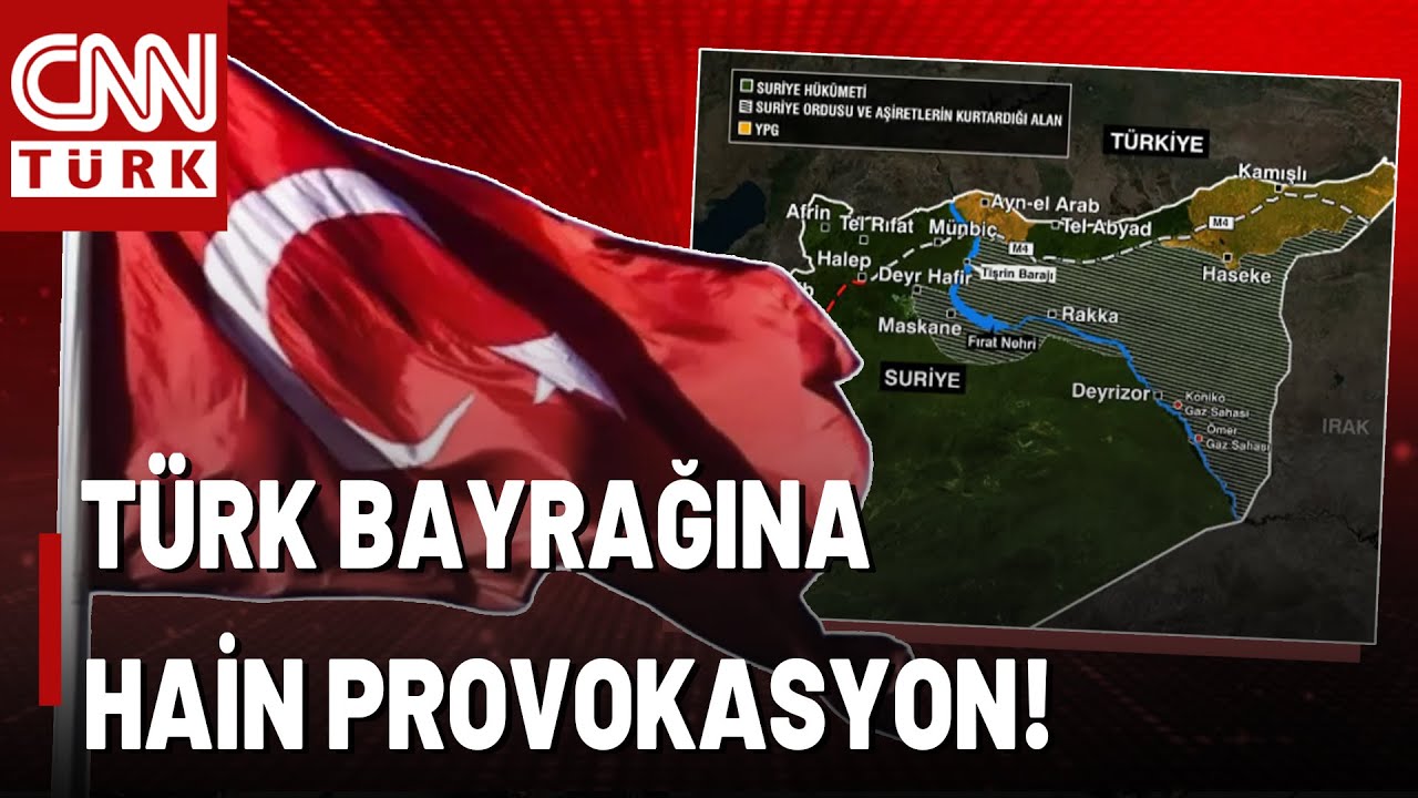 Sınırda Türk Bayrağına Hain Saldırı! Neden Şimdi, Neden Bayrak?