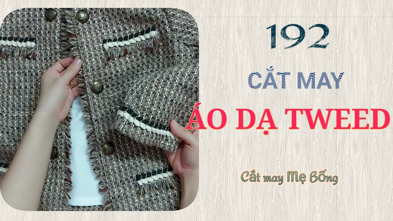 🌻 192 🌻 Stitching tweed coat / Hướng dẫn may áo khoác DẠ TWEED | chuyển tay cơ bản thành tay 2 mảnh