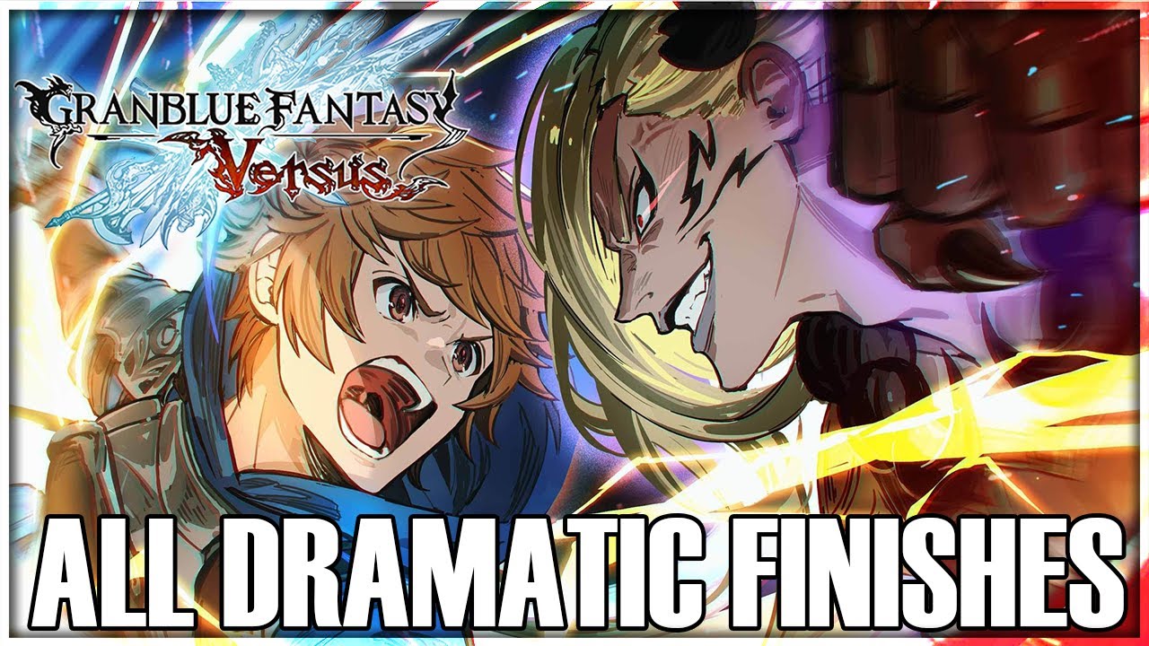 Granblue Fantasy Versus - All Skybound Art Dramatic Finishes [Updated Vira & Avatar Belial DLC]