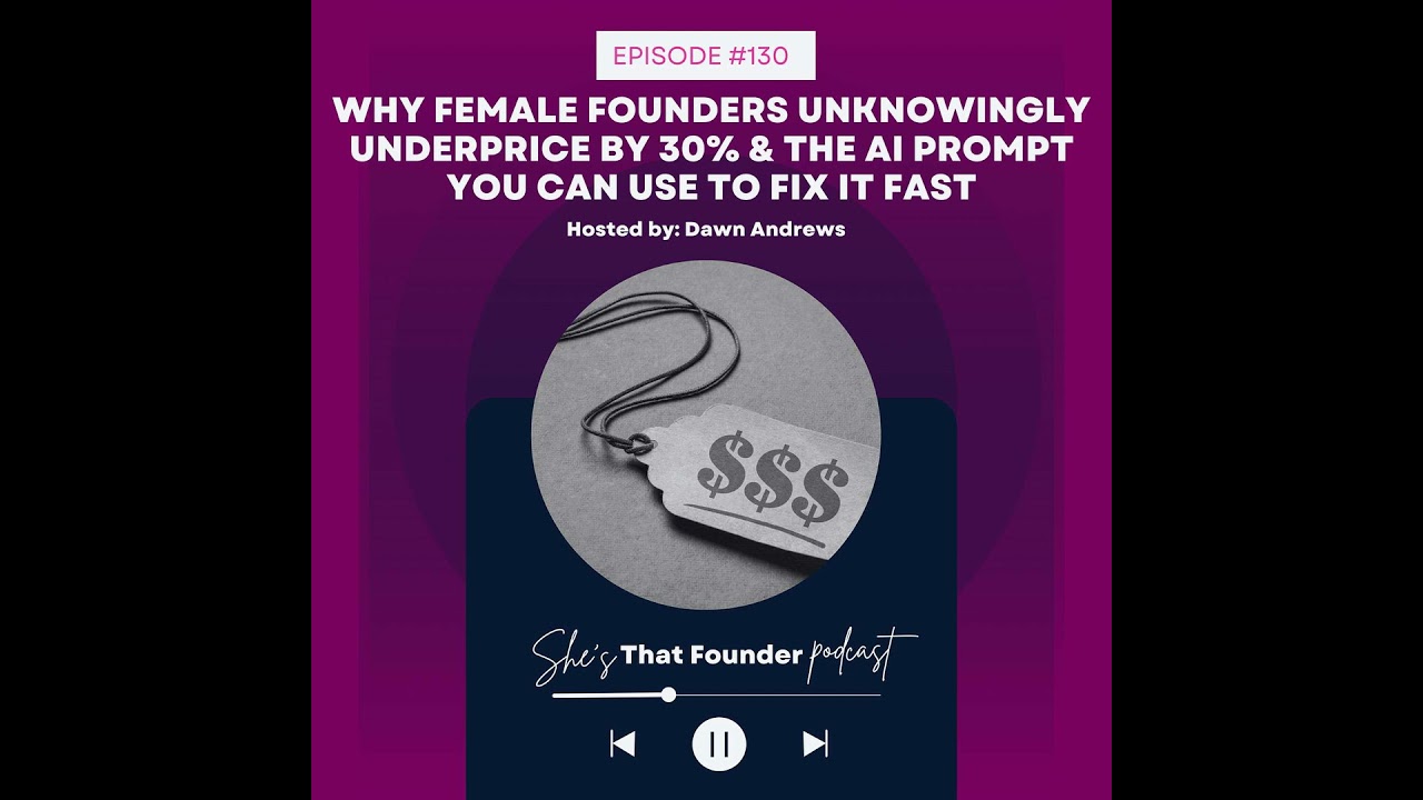 130 | The Real Reason Female Founders Can't Delegate (Hint: It's Your Prices)