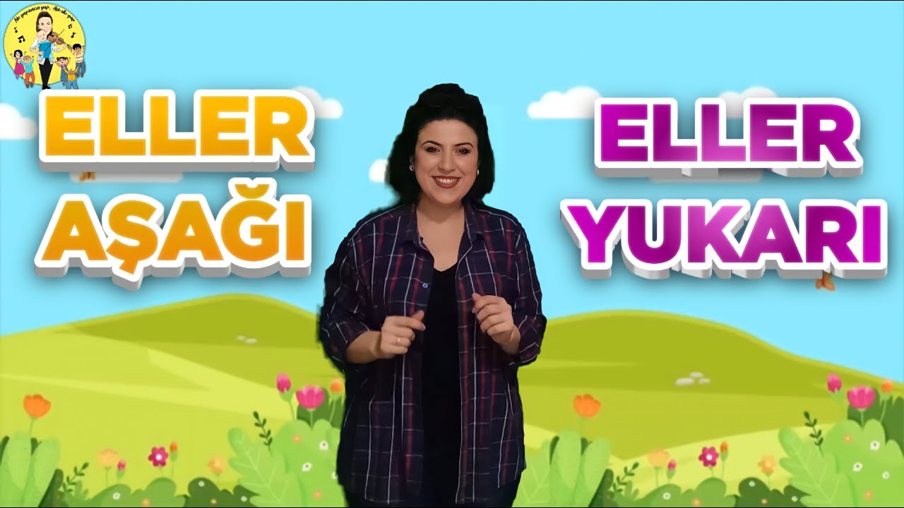 Eller Yukarı - Dilara BAYKAL - Eğlenceli Çocuk Dans Şarkısı