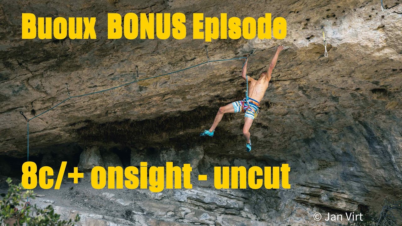 Buoux BONUS Episode! 8c/+ Onsight - uncut