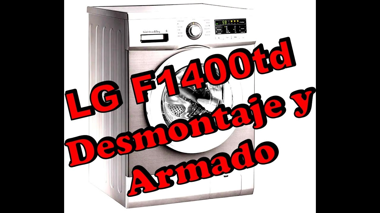 🚀💥 Lavarropas LG F1400 td Desmontaje y armado para cambio rodamientos y estrella 💥🚀