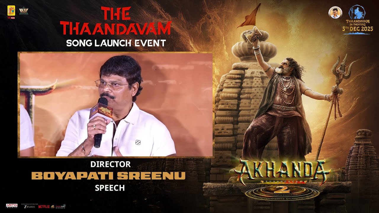 Director Boyapati Sreenu Speech  At Akhanda2 The Thaandavam Song launch event In Mumbai Live