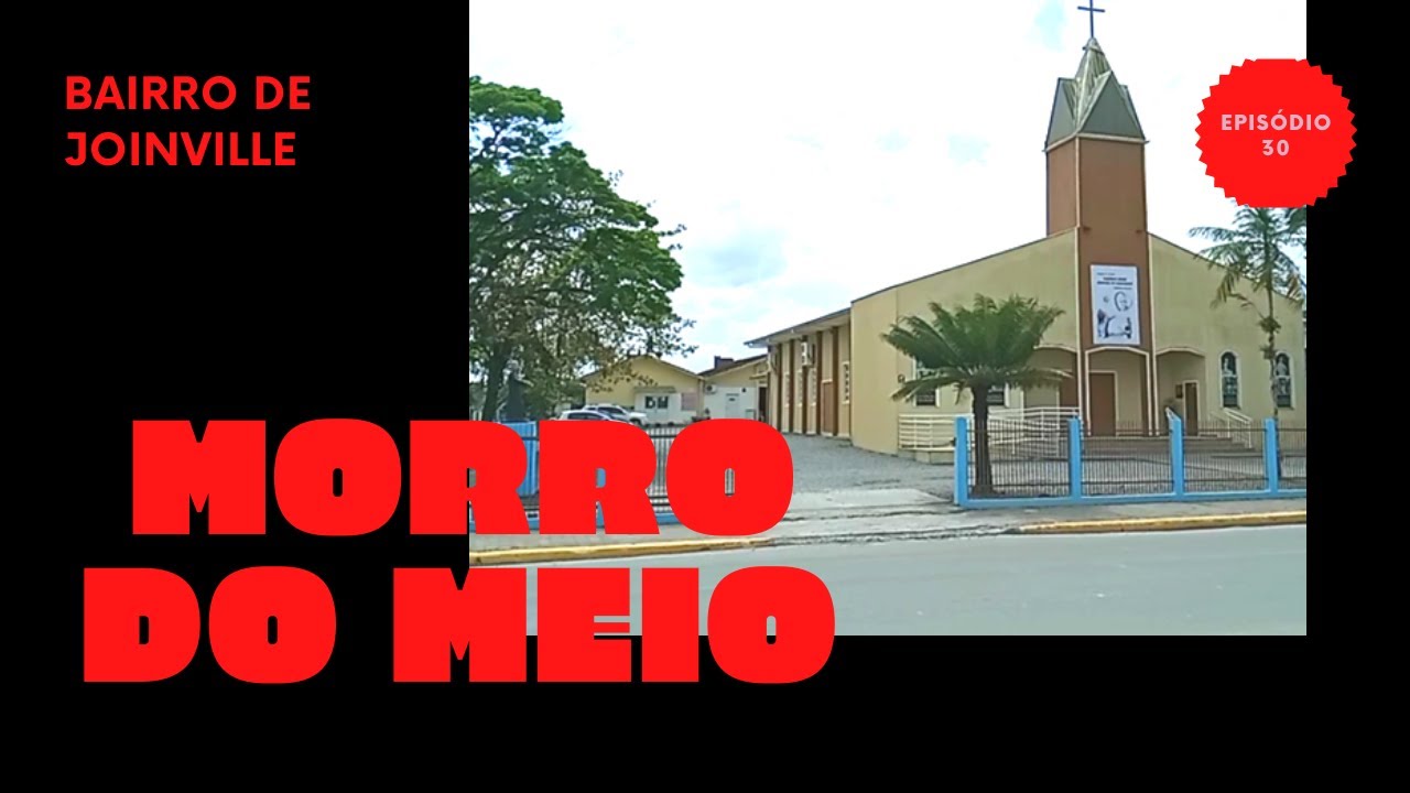 BAIRRO MORRO DO MEIO em Joinville - SC/ Série Especial Bairros de Joinville Episódio 30