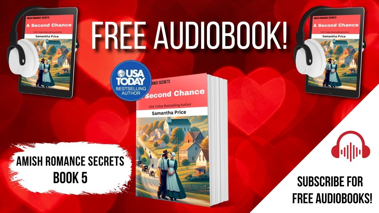 A Second Chance - Book 5 | Amish Romance Secrets - FULL AUDIOBOOK