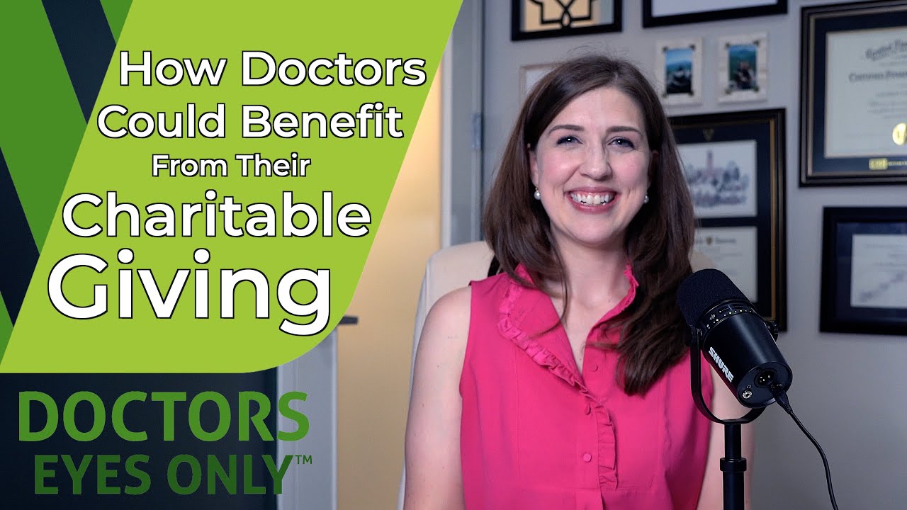 How Doctors Could Benefit From Their Charitable Giving