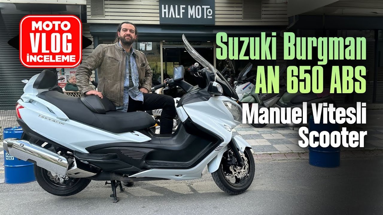 Suzuki Burgman AN 650 ABS Motovlog İncleme | Manuel Vitesli Scooter