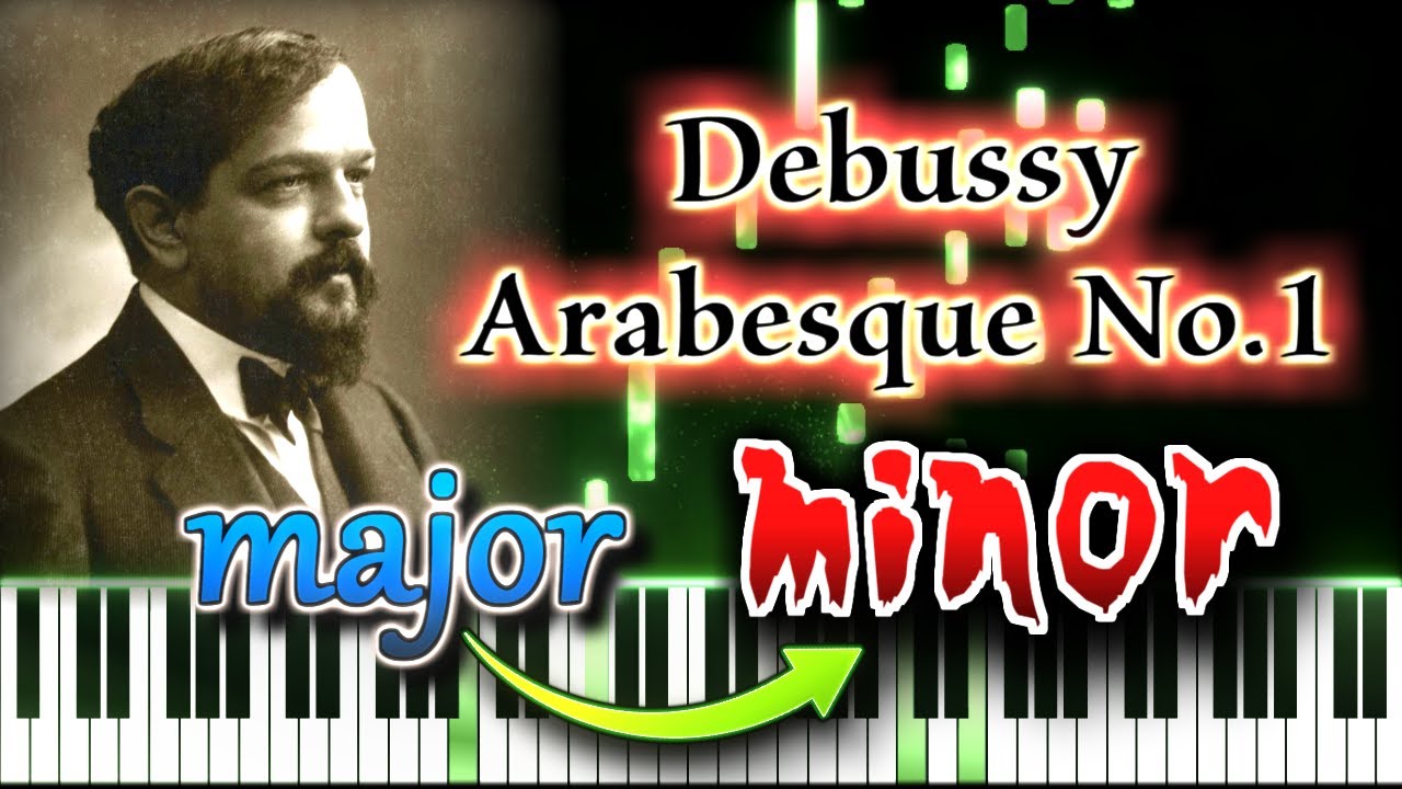 Have You Ever Heard Debussy Arabesque No.1 in MINOR KEY?