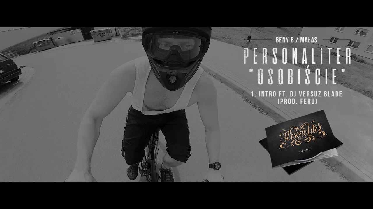 PERSONALITER (Małas x Beny B) - INTRO // Skrecze: DJ VeRsuz Blade // Prod. FERU.
