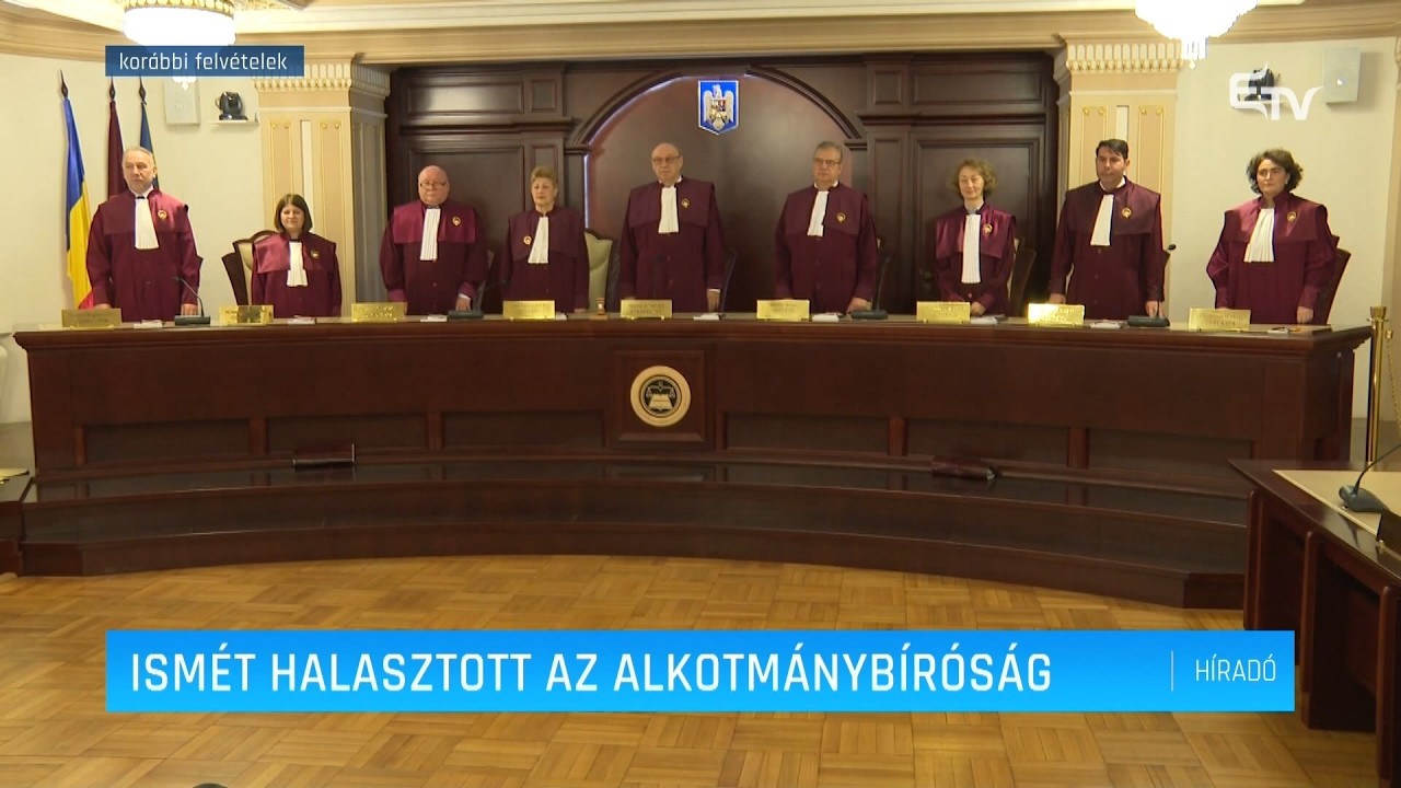 Ismét halasztott az alkotmánybíróság – Erdély TV