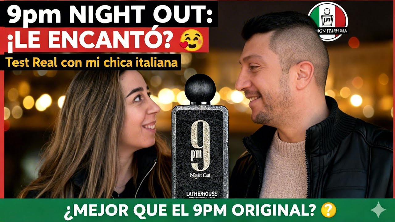 9pm NIGHT OUT: Reseña y Opinión Femenina 🇮🇹 ¿Mejor que el 9pm Original?