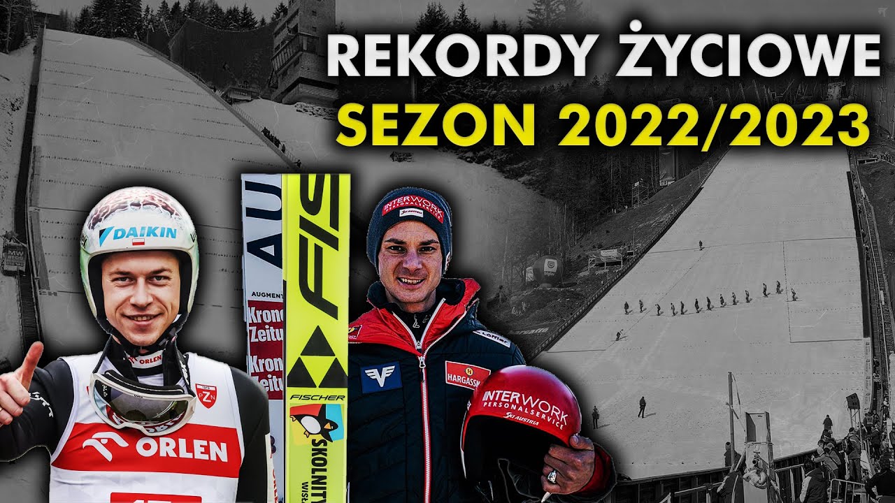 REKORDY ŻYCIOWE POBITE W SEZONIE 2022/2023