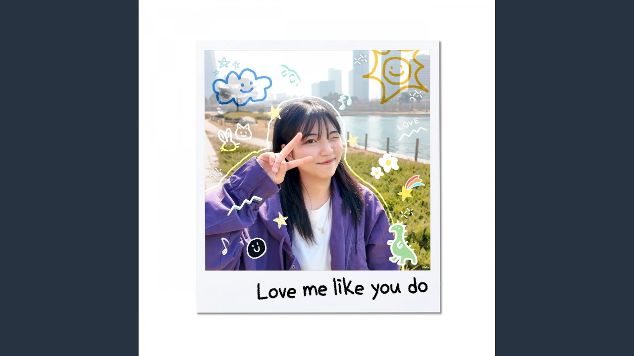 Love Me Like You Do