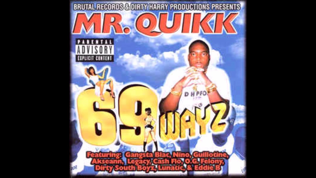 Mr  Quikk U only live once - 69 wayz