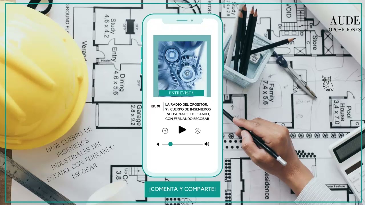 La Radio del Opositor, 91: Cuerpo de Ingenieros Industriales del Estado, con Fernando Escobar
