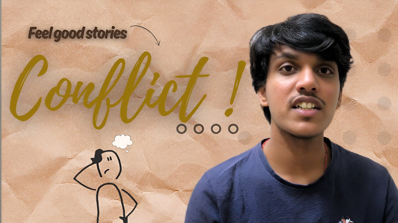 Why does feel good story need " Conflict " | EP 9 | 