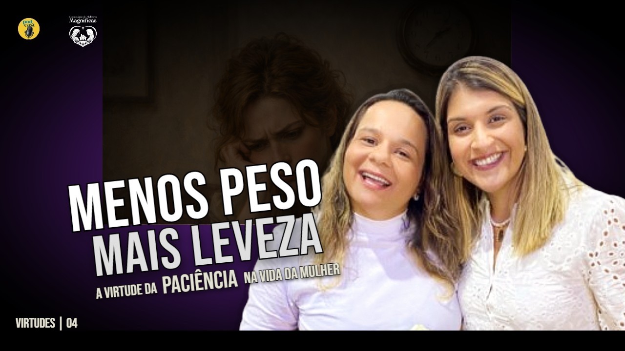 A virtude da Paciência na vida da mulher