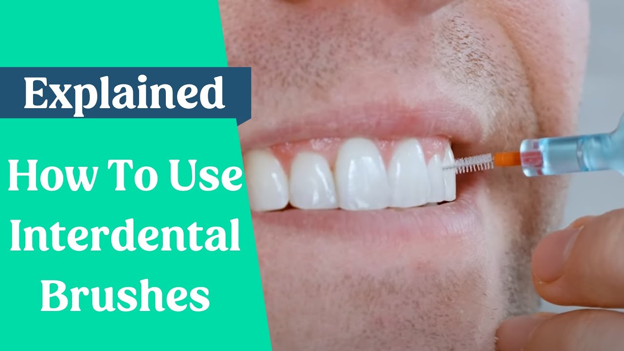 How To Use Interdental Brushes **UPDATED VIDEO**