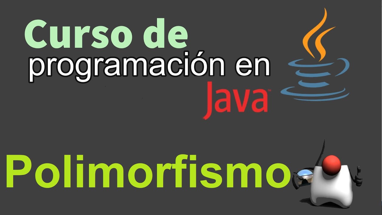 Curso de Java desde Cero | POLIMORFISMO (video 61)