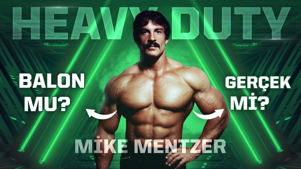 Mike Mentzer Heavy Duty: Balon mu Gerçek mi?