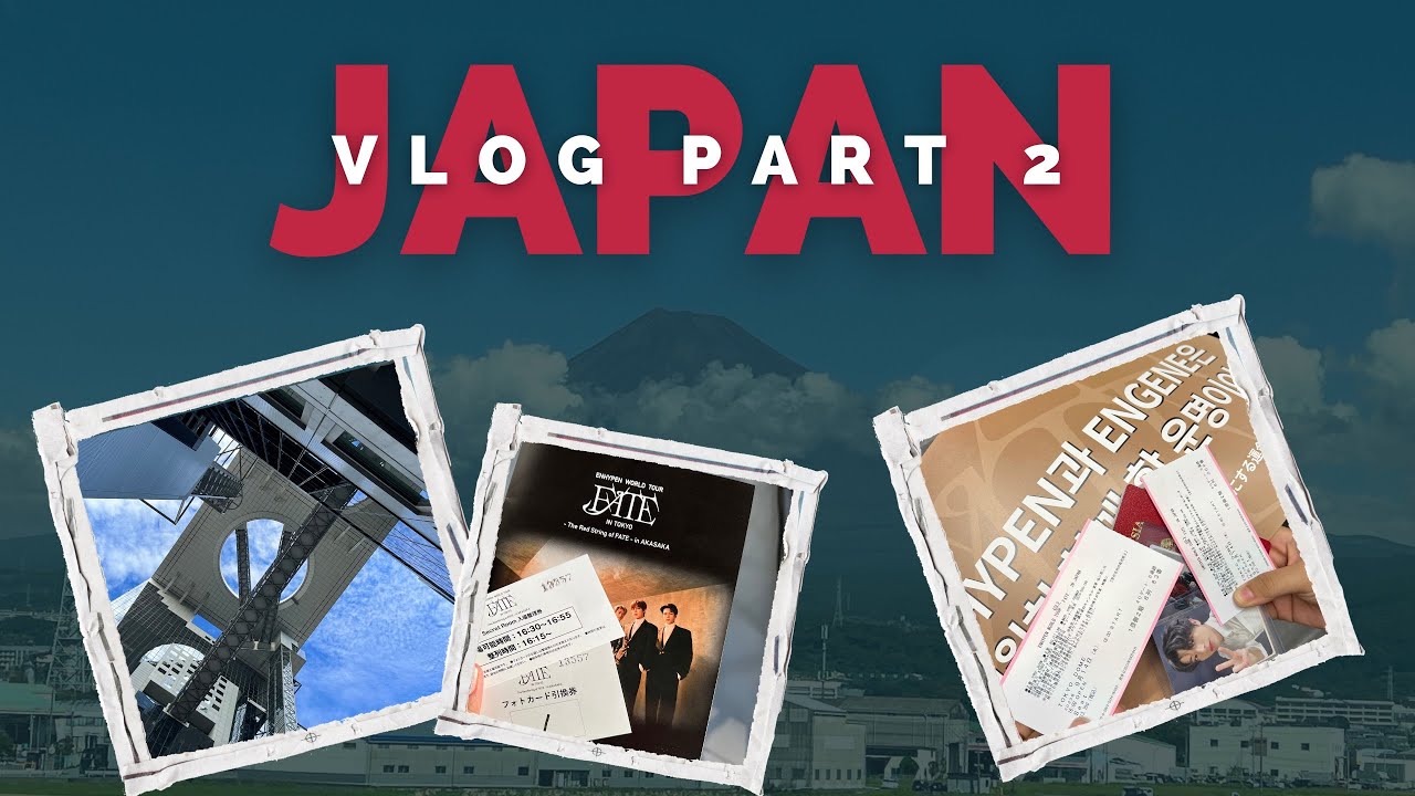 ♡ Japan Vlog | Nagoya | Tokyo | Enhypen Fate in Tokyo | 엔하이픈 ♡