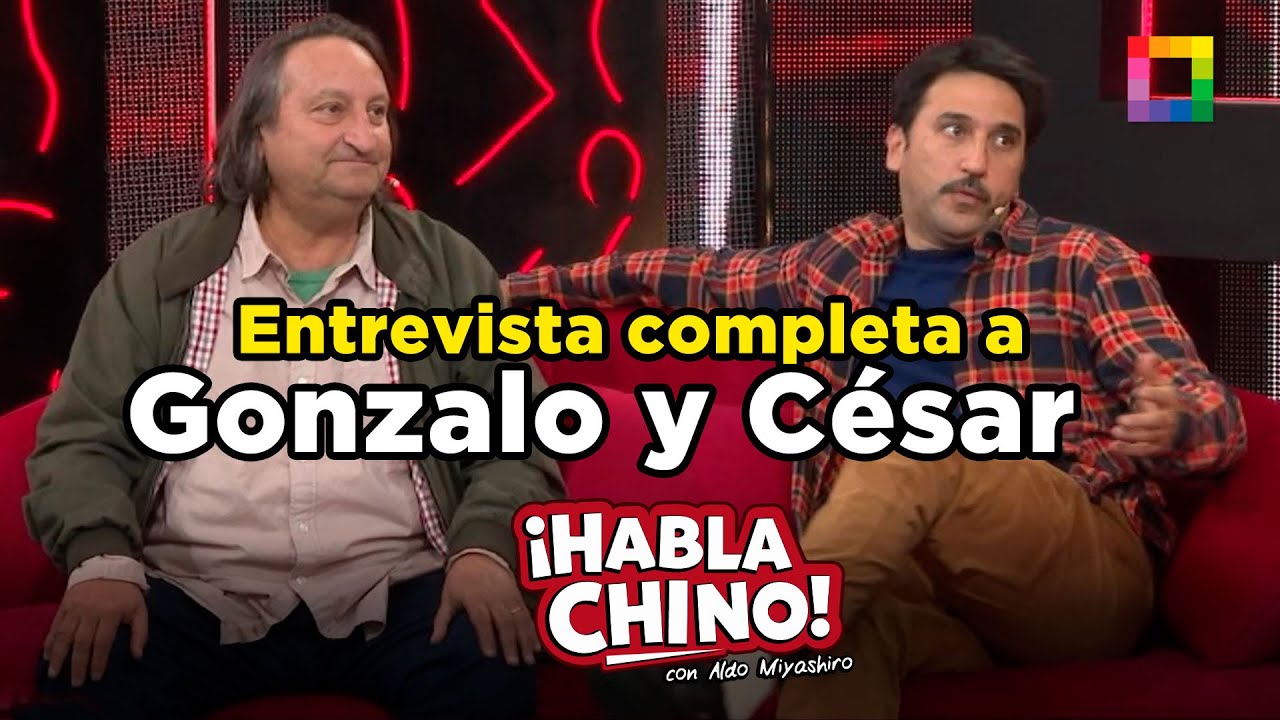 Habla Chino - AGO 06 - ENTREVISTA COMPLETA A GONZALO TORRES Y CÉSAR RITTER | Willax