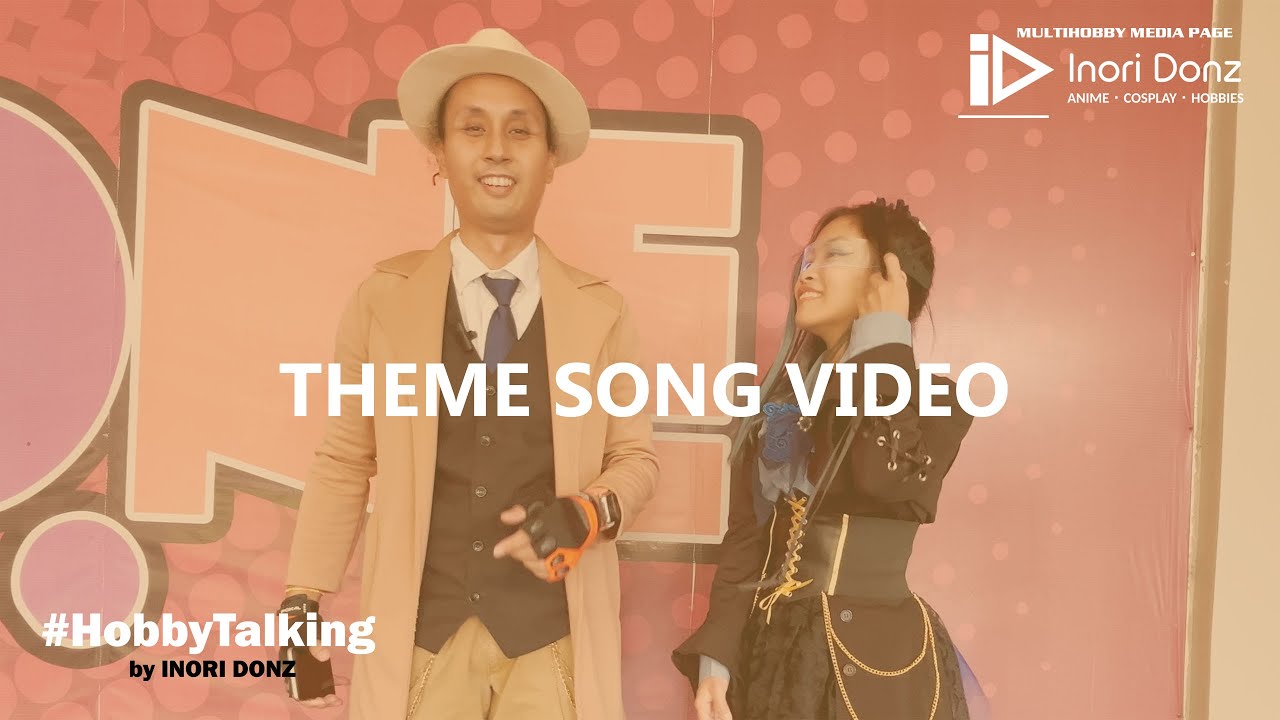 Hobby Talking - Theme Song Video