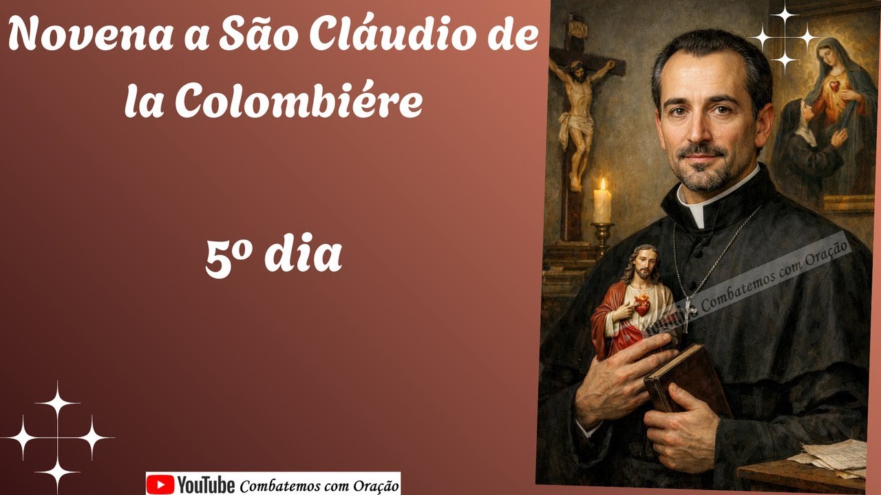 5º dia da Novena a São Claudio La Colombiere