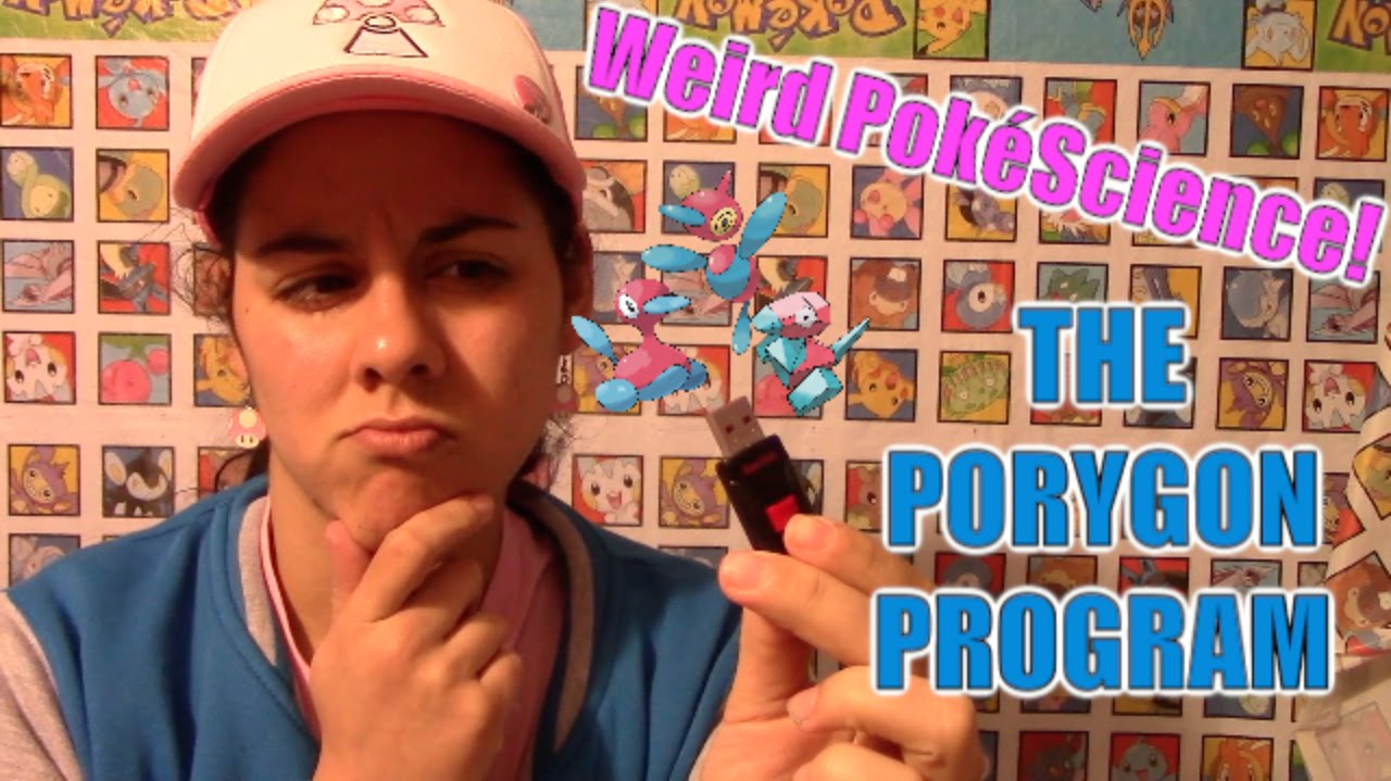 Weird PokéScience! The Porygon Program