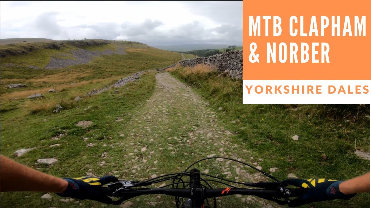 MTB Clapham & Norber - classic Yorkshire Dales mountain biking