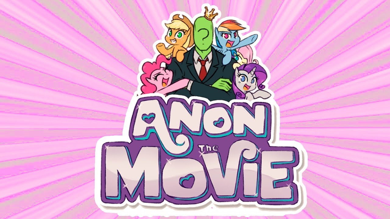 «Anon the movie» COMIC MLP (Rus Dub)