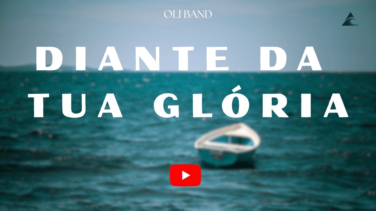 Diante da tua glória - Louvor e adoração / Oli Band