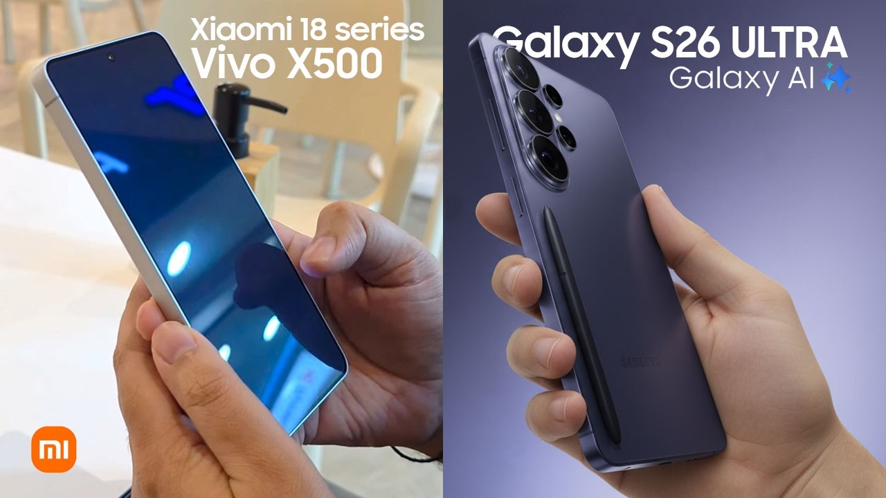 Galaxy S26 Ultra 5G: Latest Leaks | Xiaomi 18 Pro MAX & Vivo X500 Following Samsung!