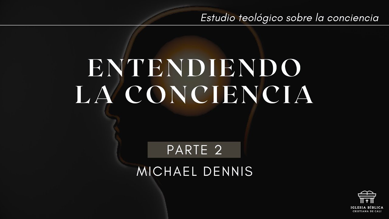 Entendiendo la conciencia (Parte 2) | Michael Dennis