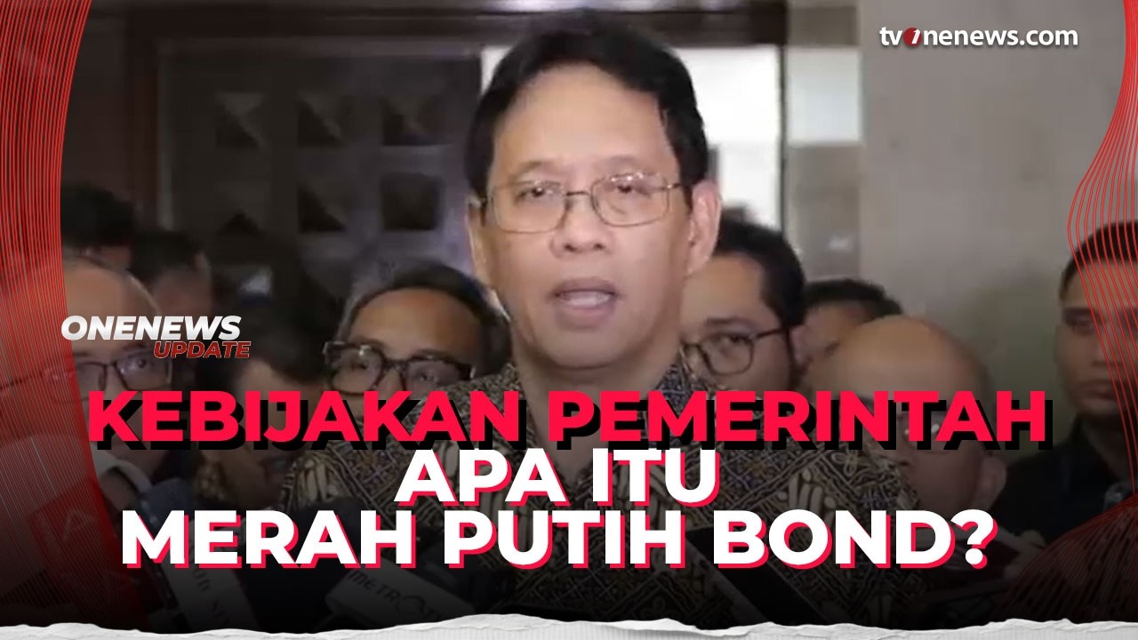 Danantara Rilis Merah Putih Bond, Orang Kaya RI Wajib Beli? | OneNews Update