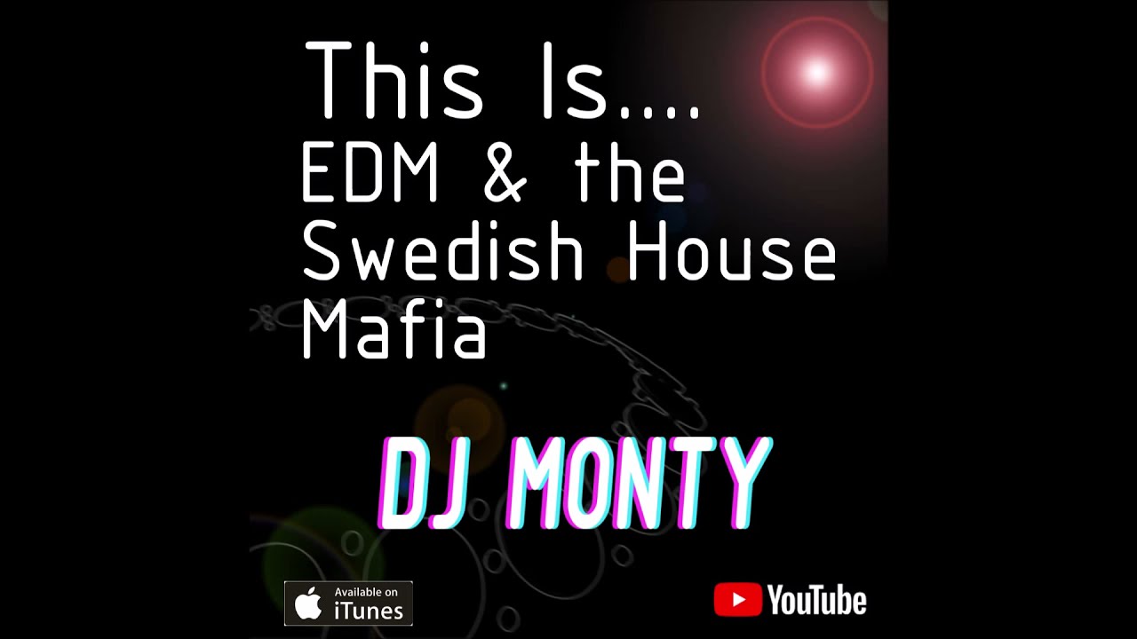 Best of The Swedish House Mafia and early EDM sound by DJ Monty Live DJ Mix 320kbps