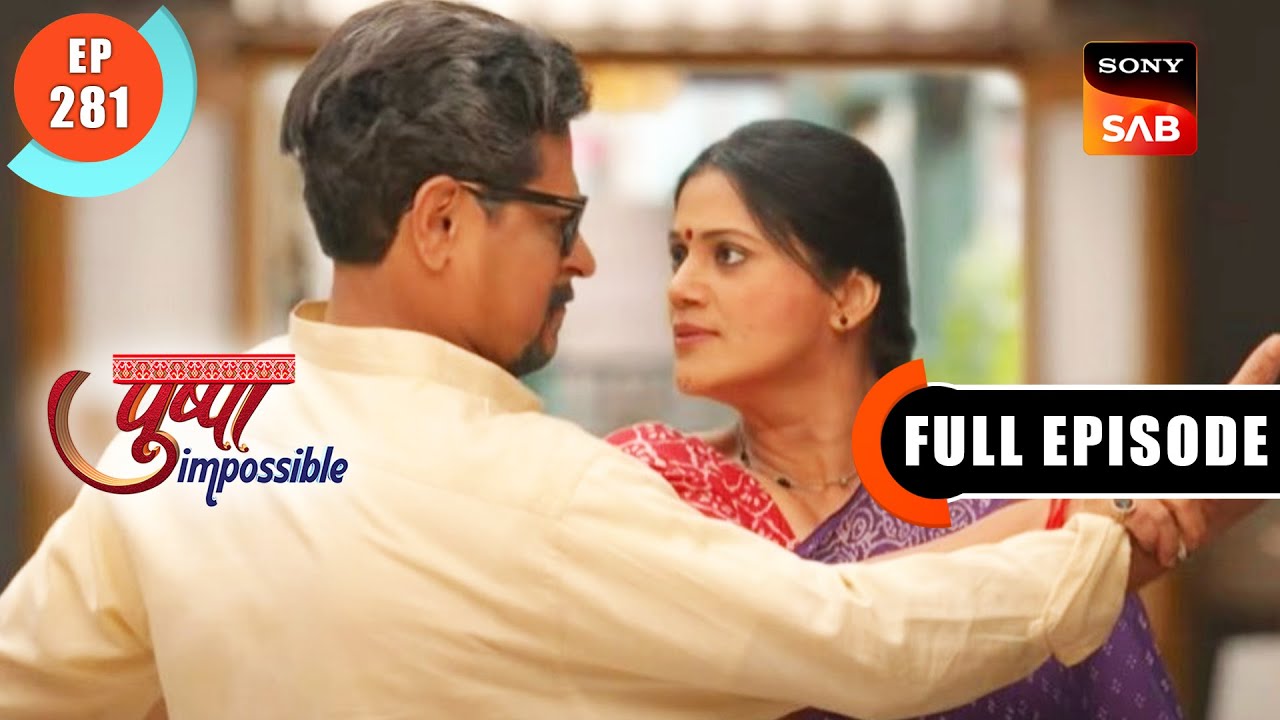 Pushpa Ka Muh Tod Jawab - Pushpa Impossible - Ep 281 -  Full Episode - 1 May 2023