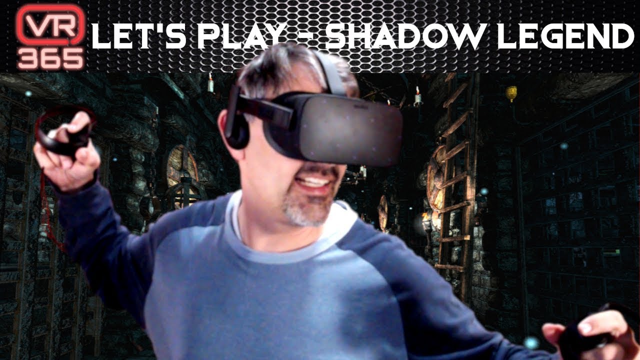Shadow Legend is straight up Game of the Year material - VR365 Let's Play Series - Ep46