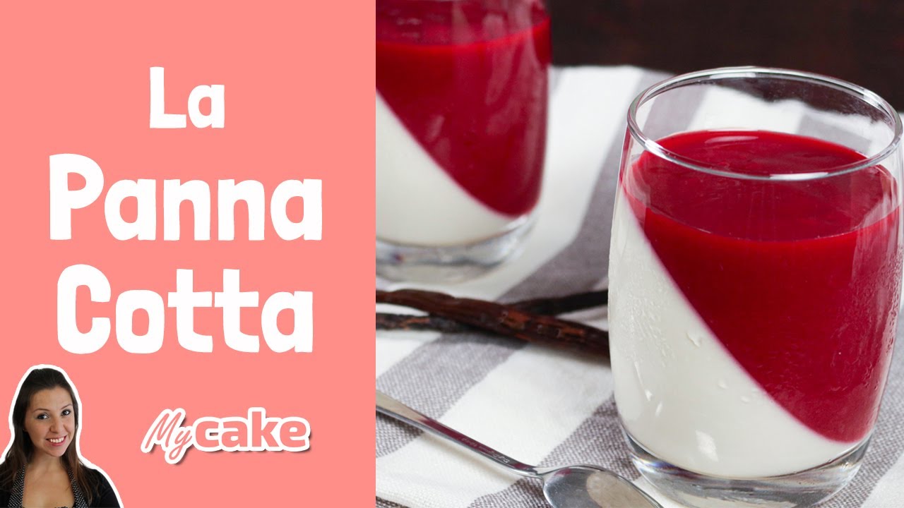 Recette de la Panna Cotta facile et rapide [+ Astuces] - MyCake