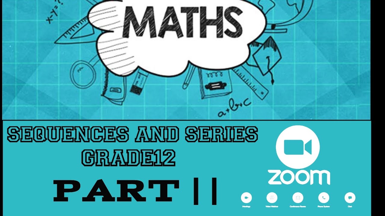 Sequences And Series Grade 12 || Zoom Discussion || Part 2